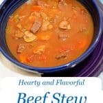 Hearty and Flavorful Beef Stew is meaty and delicious. The perfect one-pot dish to warm up the coldest nights!! #beefstew #onepotdish