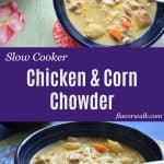 This Slow Cooker Chicken and Corn Chowder is comfort food at its best. It's heartwarming, savory, and good to the last spoonful! | Flavor Walk