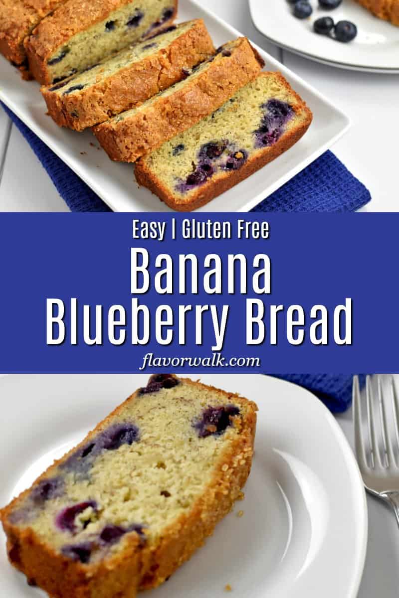 Top image is a sliced loaf of gluten free banana blueberry bread on a white rectangular plate. Middle image is a blue text overlay. Bottom image is a slice of gluten free banana blueberry bread on a round white plate.