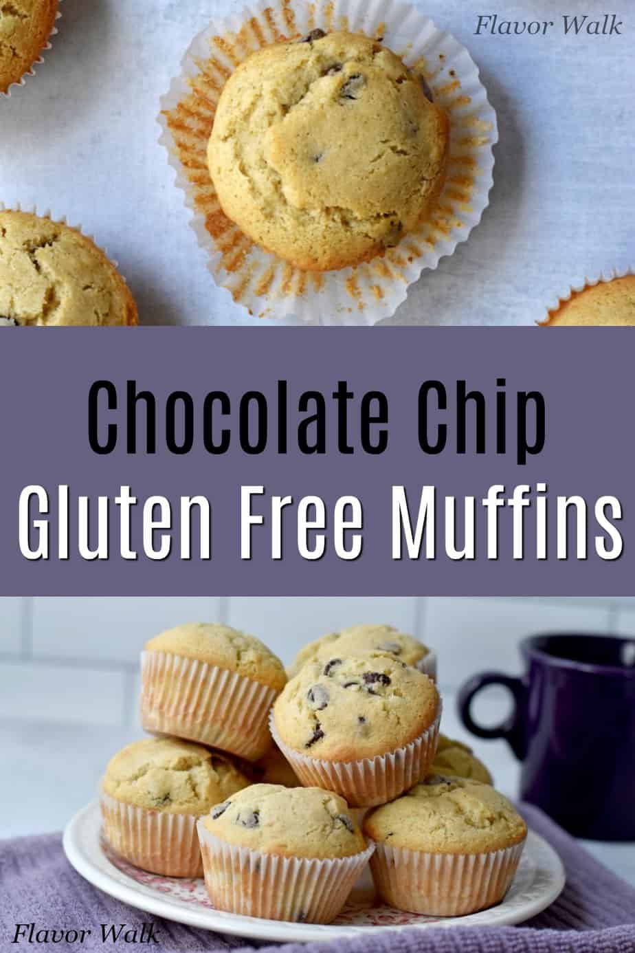 Top image overhead view of one gluten free chocolate chip muffins, middle image purple text box with black and white text, bottom image stack of muffins on round plate with coffee cup in the background.