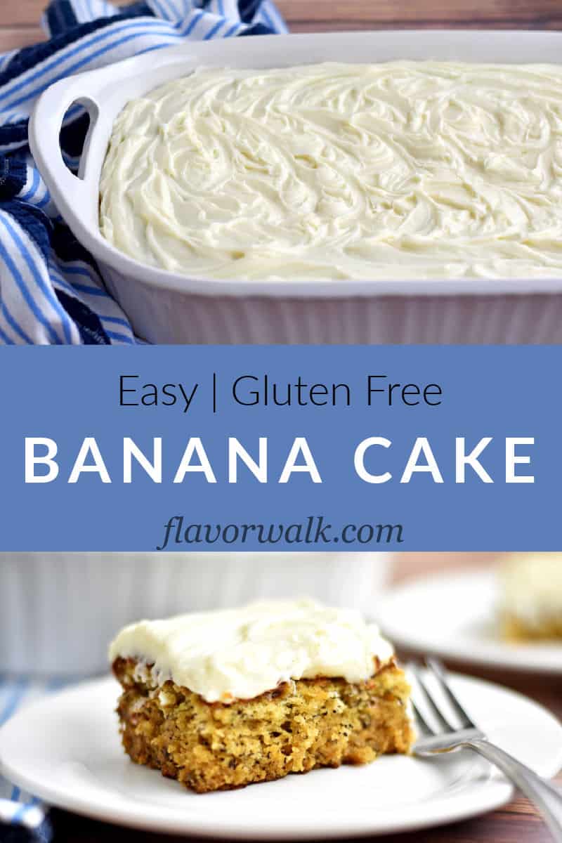 Top image is white baking pan with frosted gluten free banana cake, bottom image is a slice of gluten free banana cake and a fork on a white plate, middle image is blue text box with black and white writing.