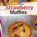 Overhead view of several gluten free strawberry muffins on a kitchen counter with a raspberry and white striped towel on the left. White overlay with red and black text near top of image.