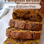 Slices of gf chocolate chip pumpkin bread on parchment paper with white overlays and black and brown text near top of image for Pinterest.