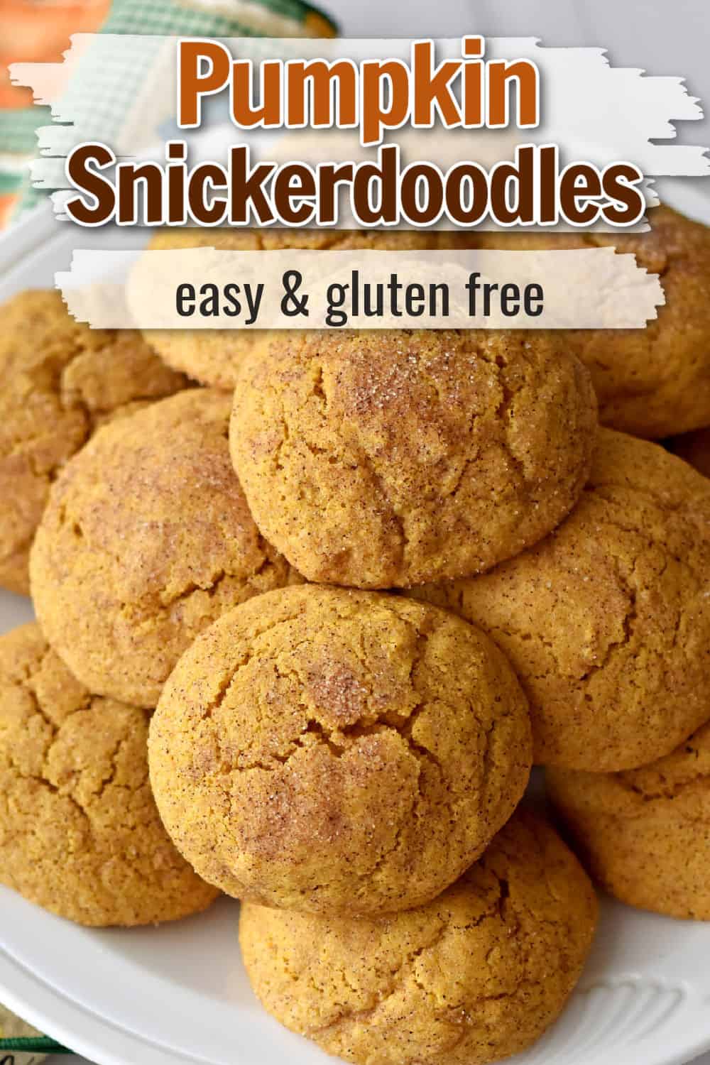 Gluten Free Pumpkin Snickerdoodles - Flavor Walk