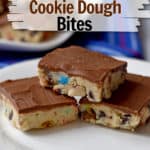 A stack of three no bake cookie dough bites with a text overlay, "Easy & Gluten Free, No Bake Cookie Dough Bites."