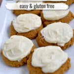 Frosted gluten free pumpkin cookies on a white platter with text overlay, "Pumpkin Cookies, Easy & Gluten Free."
