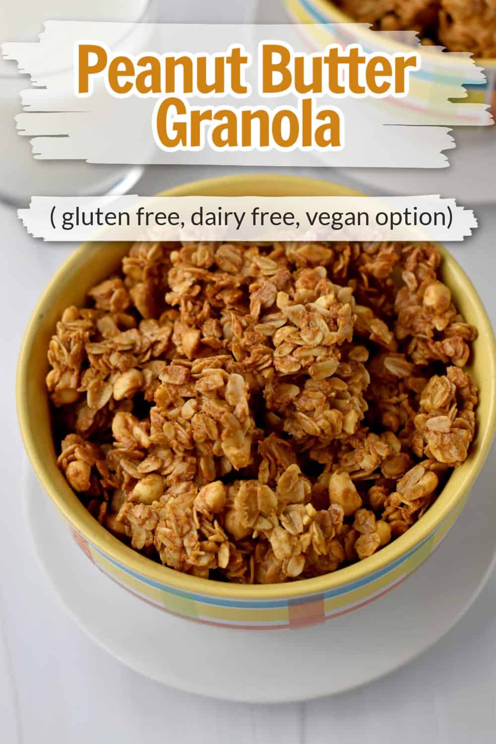 Peanut Butter Granola (gluten free, dairy free, vegan option) - Flavor Walk