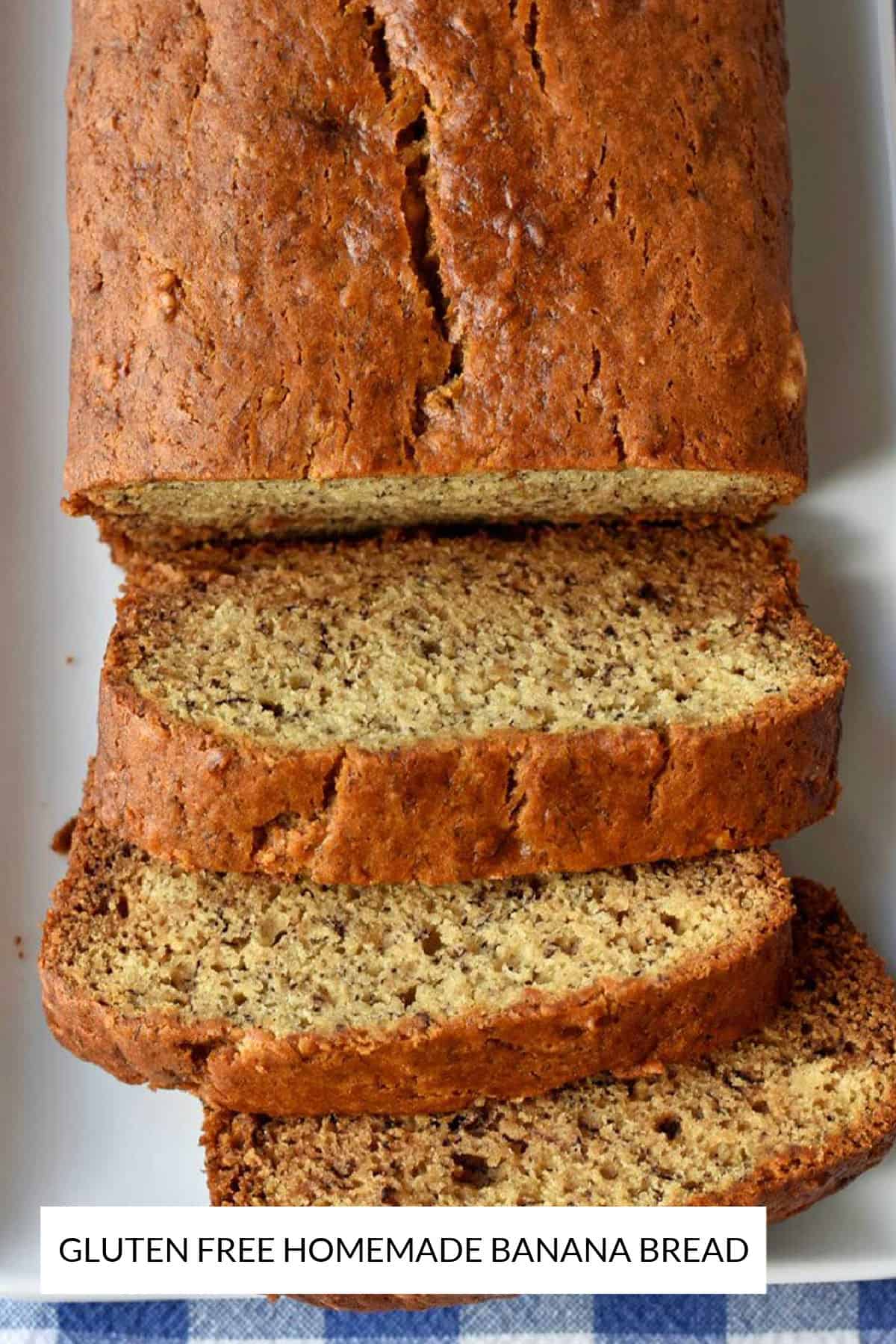 A sliced loaf of gluten free homemade banana bread.