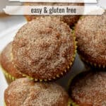 A stack of gluten free cinnamon banana muffins on white plate with text overlay, "Cinnamon Banana Muffins, Easy & Gluten Free."